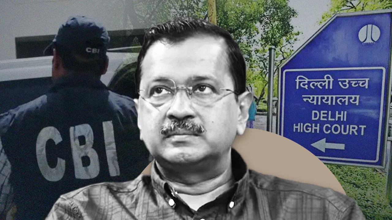 CBI ने गिरफ्तारी अंदर रखने के लिए की… केजरीवाल ने हाई कोर्ट में दी दलील